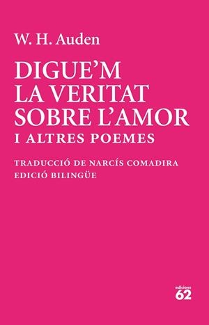 DIGUE'M LA VERITAT SOBRE L'AMOR | 9788429783513 | AUDEN, W. H.