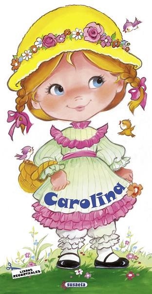 MUÑECAS PEPONAS CAROLINA (RECORTABLES) | 9788467778687