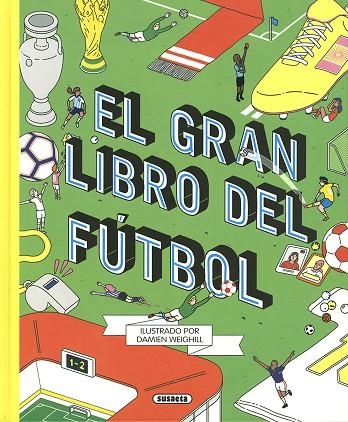 EL GRAN LIBRO DEL FÚTBOL | 9788467772340