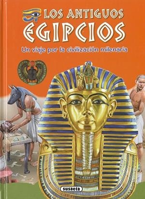 LOS ANTIGUOS EGIPCIOS. UN VIAJE POR LA CIVILIZACION MILENARIA | 9788467780079 | BERGAMINO, GIORGIO