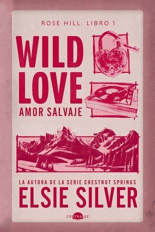 WILD LOVE: AMOR SALVAJE ROSE HILL 1 | 9791387810658 | SILVER, ELSIE