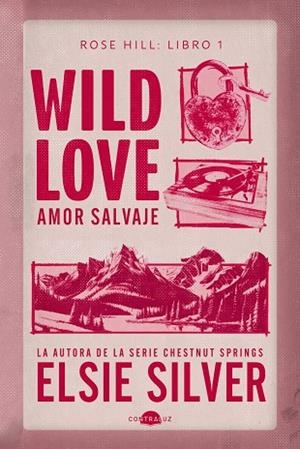 WILD LOVE: AMOR SALVAJE ROSE HILL 1 | 9791387810658 | SILVER, ELSIE