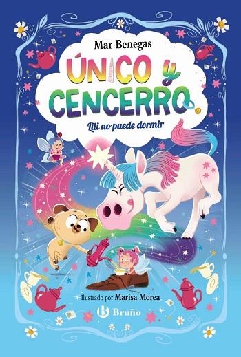 ÚNICO Y CENCERRO 4. LILI NO PUEDE DORMIR (PAL I LLIGADA) | 9788469646083 | BENEGAS, MAR