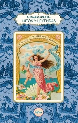 EL PEQUEÑO LIBRO DE LOS MITOS Y LAS LEYENDAS | 9791399112610 | BLANC, MYRIAM