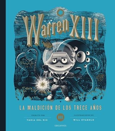 LA MALDICIÓN DE LOS TRECE AÑOS. WARREN XIII VOL.3 | 9788414061701 | RÍO, TANIA DEL