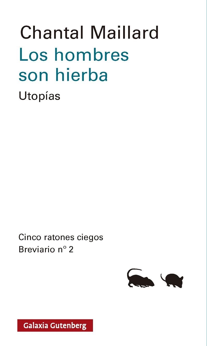LOS HOMBRES SON HIERBA. UTOPÍAS. BREVIARIO N.º 2 | 9791387605889 | MAILLARD, CHANTAL