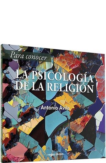 PARA CONOCER LA PSICOLOGÍA DE LA RELIGIÓN | 9788481695854 | ÁVILA BLANCO, ANTONIO