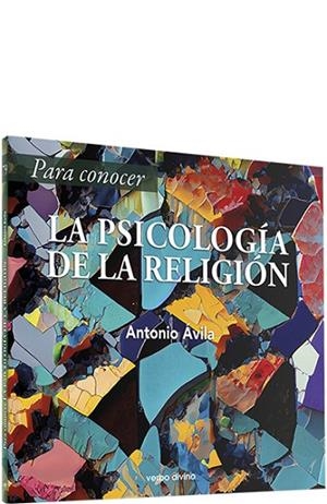PARA CONOCER LA PSICOLOGÍA DE LA RELIGIÓN | 9788481695854 | ÁVILA BLANCO, ANTONIO