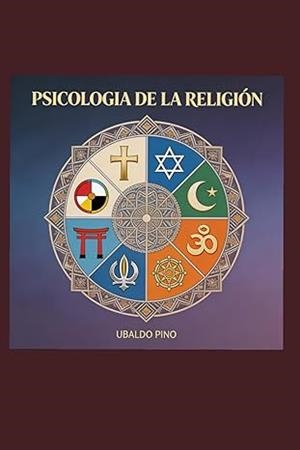 PSICOLOGÍA DE LA RELIGIÓN | 9798250282468 | PINO,UBALDO