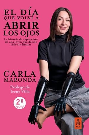 EL DÍA QUE VOLVÍ A ABRIR LOS OJOS. LA HISTORIA DE SUPERACIÓN DE UNA JOVEN QUE DECIDE VIVIR SIN LÍMITES | 9791387534233 | MARONDA, CARLA