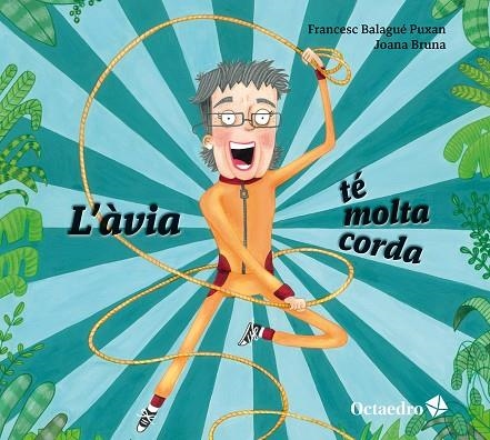 L’ÀVIA TÉ MOLTA CORDA | 9788410793170 | FRANCESC BALAGUÉ PUXAN