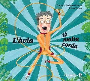 L’ÀVIA TÉ MOLTA CORDA | 9788410793170 | FRANCESC BALAGUÉ PUXAN