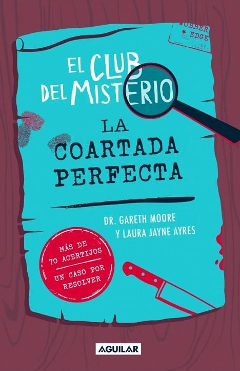 EL CLUB DEL MISTERIO 2 - LA COARTADA PERFECTA MÁS DE 70 ACERTIJOS Y UN CASO POR RESOLVER | 9788403526426 | MOORE, DR. GARETH