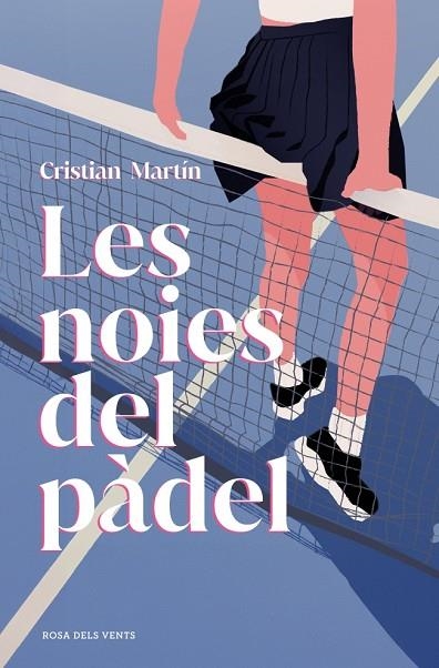 LES NOIES DEL PÀDEL | 9791387653729 | MARTÍN, CRISTIAN