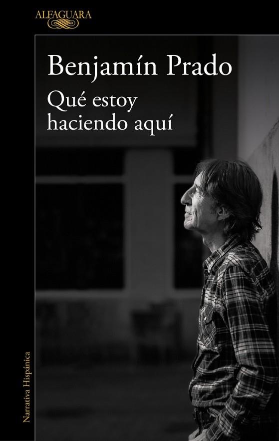 QUÉ ESTOY HACIENDO AQUÍ | 9791387846459 | PRADO, BENJAMÍN