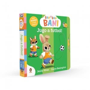 BAN BAN BANI JUGO A FUTBOL! | 9788410318724 | BEXINGTON, CARYS
