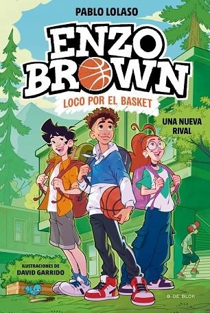 ENZO BROWN: LOCO POR EL BASKET 4 UNA NUEVA RIVAL | 9791387695620 | LOLASO, PABLO
