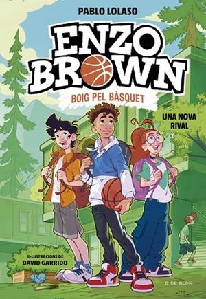 ENZO BROWN: BOIG PEL BÀSQUET 4 UNA NOVA RIVAL | 9791387695637 | LOLASO, PABLO