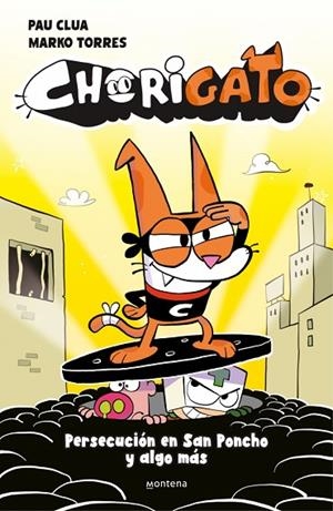 CHORIGATO 2 PERSECUCIÓN EN SAN PONCHO Y ALGO MÁS | 9791387724962 | CLUA, PAU