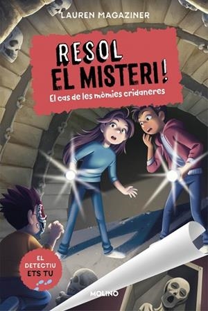 RESOL EL MISTERI! 10 EL CAS DE LES MÒMIES CRIDANERES | 9788427256255 | MAGAZINER, LAUREN
