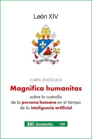 CARTA ENCICLICA MAGNIFICA HUMANITAS | 9788422024491 | PAPA LEÓN XIV, PAPA LEON