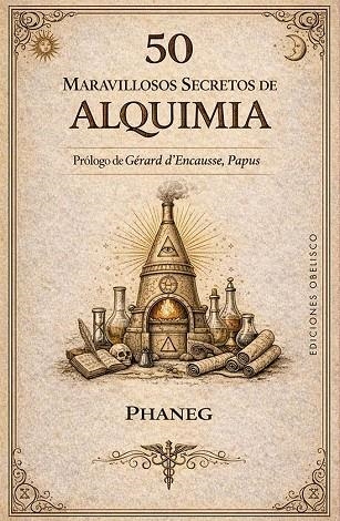 50 MARAVILLOSOS SECRETOS DE ALQUIMIA | 9788411724012 | DESCORMIERS PHANEG, GEORGES
