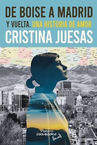 DE BOISE A MADRID Y VUELTA | 9791387720735 | CRISTINA, JUESAS