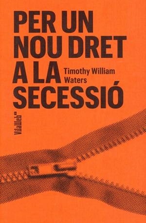 PER A UN NOU DRET DE SECESSIÓ | 9788409848096 | WATERS, TIMOTHY W.
