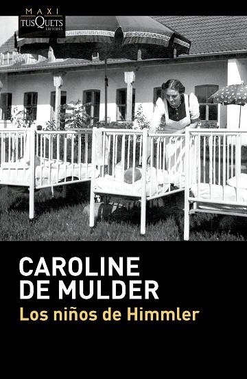 LOS NIÑOS DE HIMMLER | 9788411077903 | MULDER, CAROLINE DE