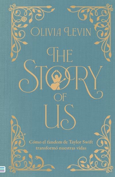 THE STORY OF US (TAYLOR SWIFT) | 9788492917471 | LEVIN, OLIVIA