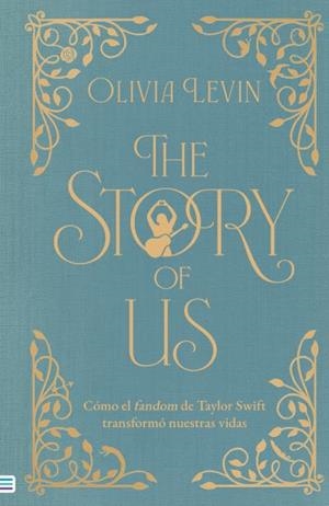 THE STORY OF US (TAYLOR SWIFT) | 9788492917471 | LEVIN, OLIVIA
