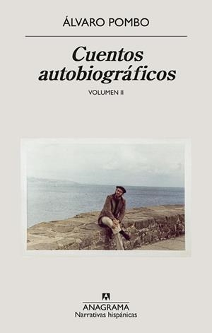CUENTOS AUTOBIOGRÁFICOS VOLUMEN II | 9788433949684 | POMBO, ÁLVARO