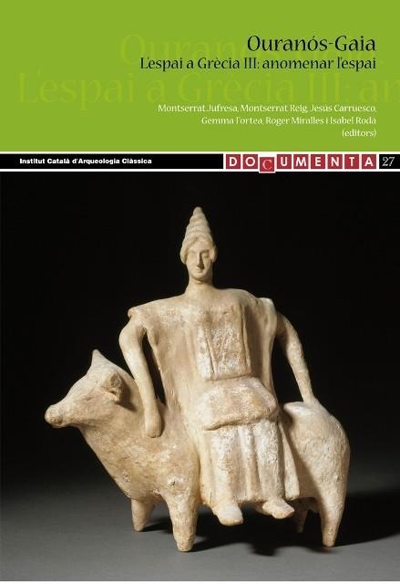 OURANÓS-GAIA. L’ESPAI A GRÈCIA III: ANOMENAR L’ESPAI | 9788494056536 | JUFRESA MONTSERRAT I ALTRES