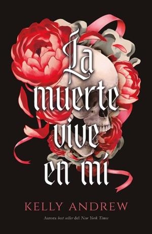 LA MUERTE VIVE EN MÍ | 9791387749118 | ANDREW, KELLY