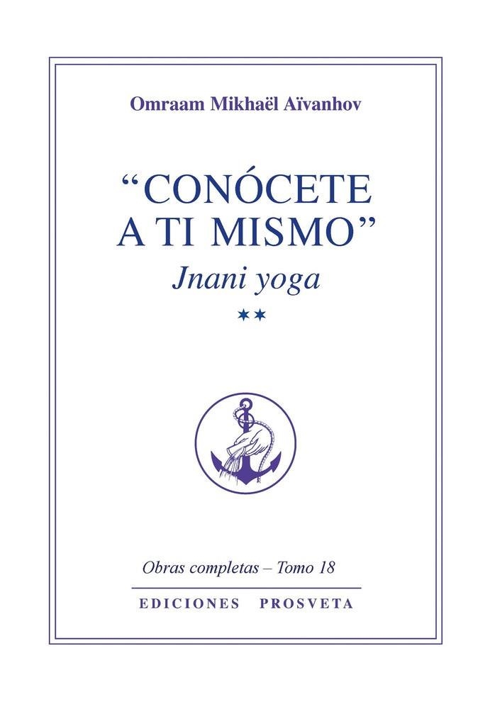 CONÓCETE A TI MISMO. TOMO II | 9788410379961 | AÏVANHOV, OMRAAM MIKHAËL