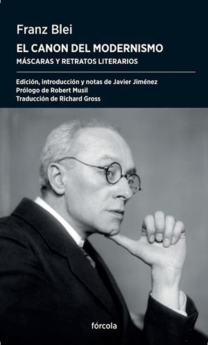 EL CANON DEL MODERNISMO MÁSCARAS Y RETRATOS LITERARIOS | 9788419969385 | BLEI, FRANZ/JIMÉNEZ RUBIO, FRANCISCO JAVIER