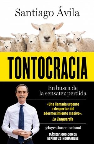 TONTOCRACIA EN BUSCA DE LA SENSATEZ PERDIDA | 9788419820808 | ÁVILA, SANTIAGO