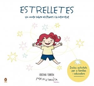 ESTRELLETES. UN CONTE SOBRE ELS PLAERS I LA INTIMITAT | 9788410318816 | TORRÓN (MENSTRUITA), CRISTINA