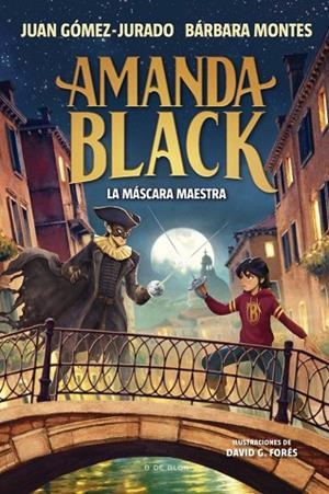 AMANDA BLACK 14 LA MÁSCARA MAESTRA | 9791387695958 | GÓMEZ-JURADO, JUAN/MONTES, BÁRBARA