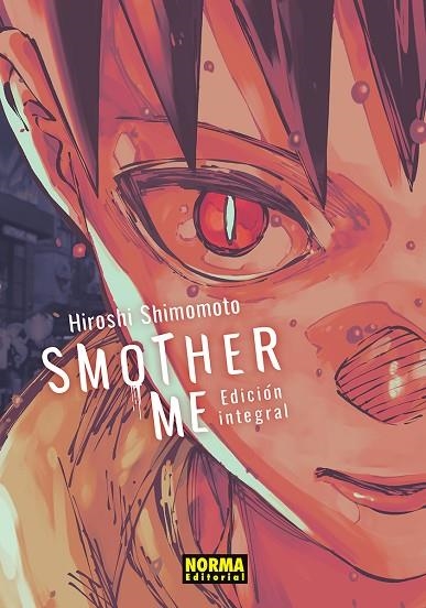 SMOTHER ME (INTEGRAL) | 9788467981360 | HIROSHI SHIMOMOTO