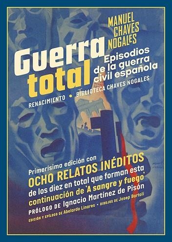 GUERRA TOTAL EPISODIOS DE LA GUERRA CIVIL ESPAÑOLA | 9791387939953 | CHAVES NOGALES, MANUEL