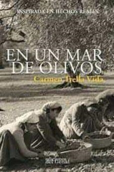 EN UN MAR DE OLIVOS | 9788418896569 | TRELLA VIDA, CARMEN