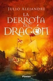 LA DERROTA DEL DRAGÓN | 9791387787530 | ALEJANDRE, JULIO