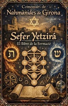 SEFER YETZIRFÁ. EL LLIBRE DE LA FORMACIÓ. COMENTARI DE NAHMÀNIDES DE GIRONA | 9788411724111 | DE GIRONA, NAHMÀNIDES