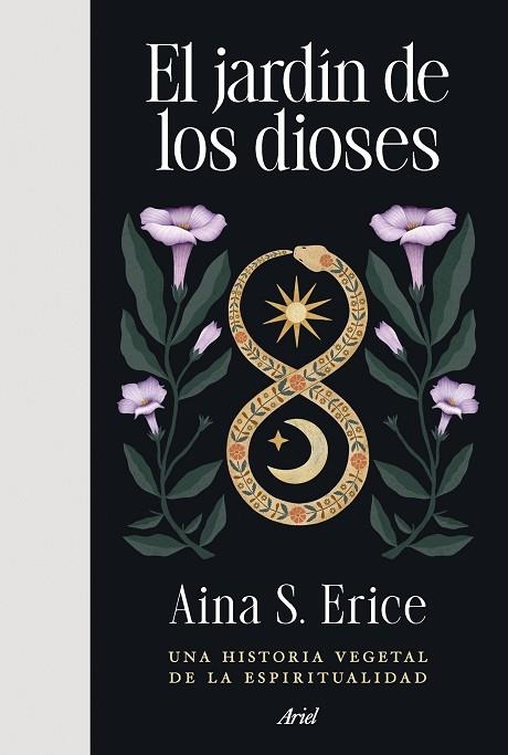 EL JARDÍN DE LOS DIOSES. UNA HISTORIA VEGETAL DE LA ESPIRITUALIDAD | 9788434440234 | S. ERICE, AINA