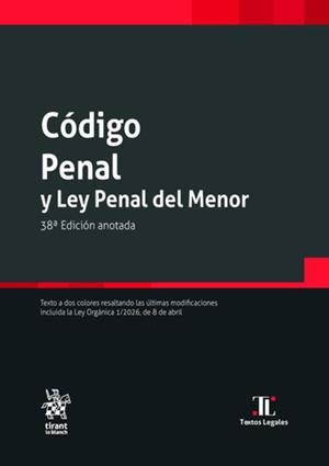 CÓDIGO PENAL Y LEY PENAL DEL MENOR 38ª EDICIÓN | 9791370408756 | ÁLVAREZ GARCÍA, FRANCISCO JAVIER/ANDRÉS DOMÍNGUEZ, ANA CRISTINA/DE LA CUESTA AGUADO, PAZ M./GUTIÉRRE