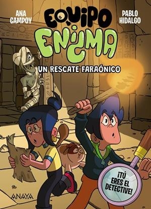 EQUIPO ENIGMA 2. UN RESCATE FARAÓNICO | 9788414359815 | CAMPOY, ANA