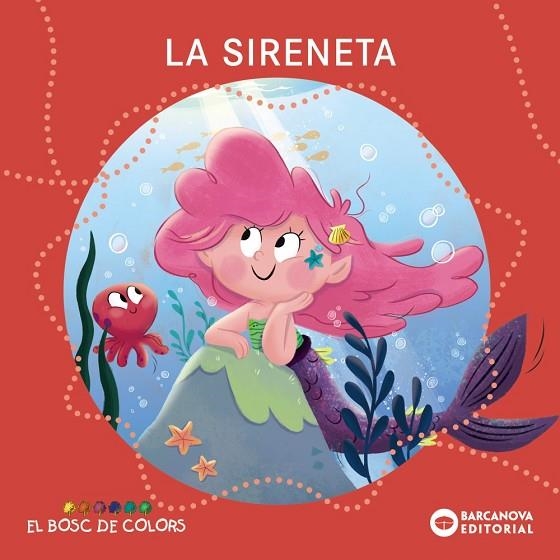 LA SIRENETA. EL BOSC DE COLORS | 9788448964375 | BALDÓ, ESTEL/GIL, ROSA/SOLIVA, MARIA
