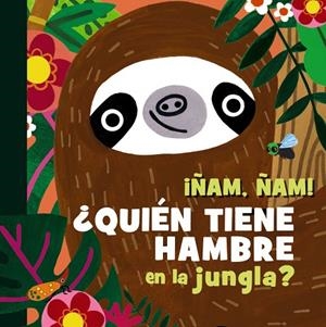¡ÑAM, ÑAM! ¿QUIÉN TIENE HAMBRE EN LA JUNGLA? TEXTURAS | 9788469646045 | HEARN, SAM