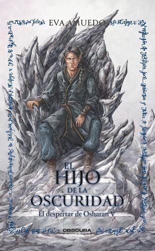 EL HIJO DE LA OSCURIDAD EL DESPERTAR DE OSHARAN V | 9791399047196 | AMUEDO, EVA